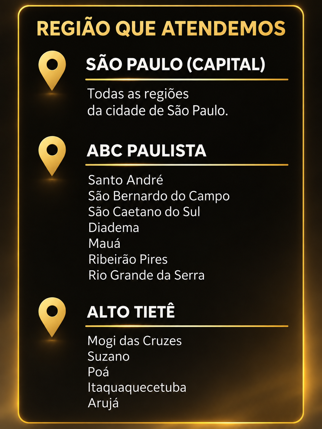 Regiões atendidas: toda a cidade de São Paulo; Santo André, São Bernardo do Campo, São Caetano do Sul, Diadema, Mauá, Ribeirão Pires e Rio Grande da Serra no ABC Paulista; Mogi das Cruzes, Suzano, Poá, Itaquaquecetuba e Arujá no Alto Tietê.